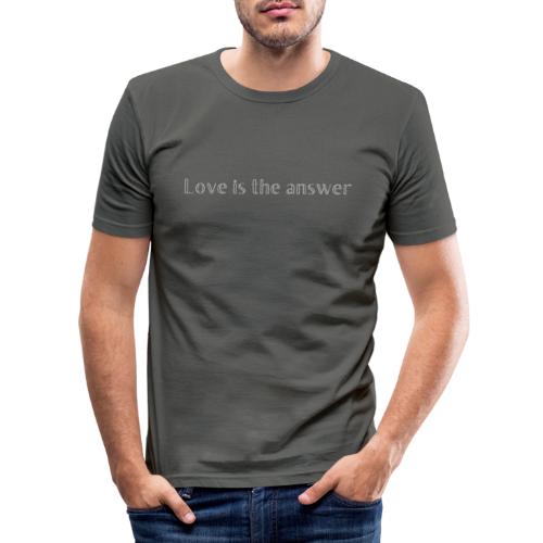 Love is the answer - Männer Slim Fit T-Shirt