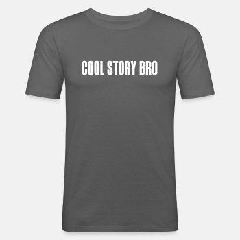 Cool story bro - Slim Fit T-shirt for men