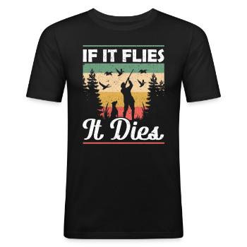 Hunting dog If it Flies it This duck hunt - Men's Slim Fit T-Shirt - black - Front - Nik (191cm)