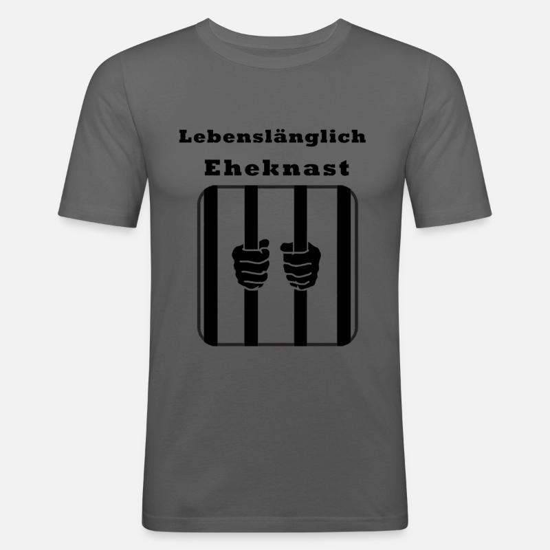 Lebenslang Eheknast , Hinter Gitter - Männer Slim Fit T-Shirt - Graphite