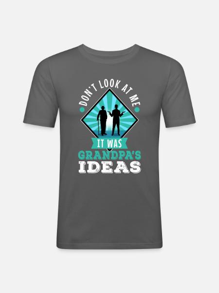 It was grandpas idea - Men's Slim Fit T-Shirt - graphite grey