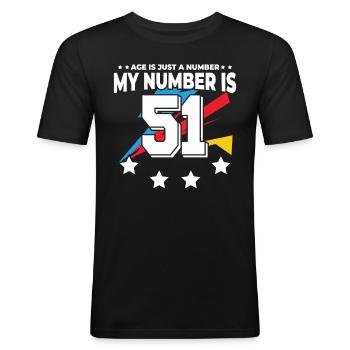 Alter Ist Nur Zahl - 51. Geburtstag - Männer Slim Fit T-Shirt - Schwarz - Vorne - Nik (191cm)