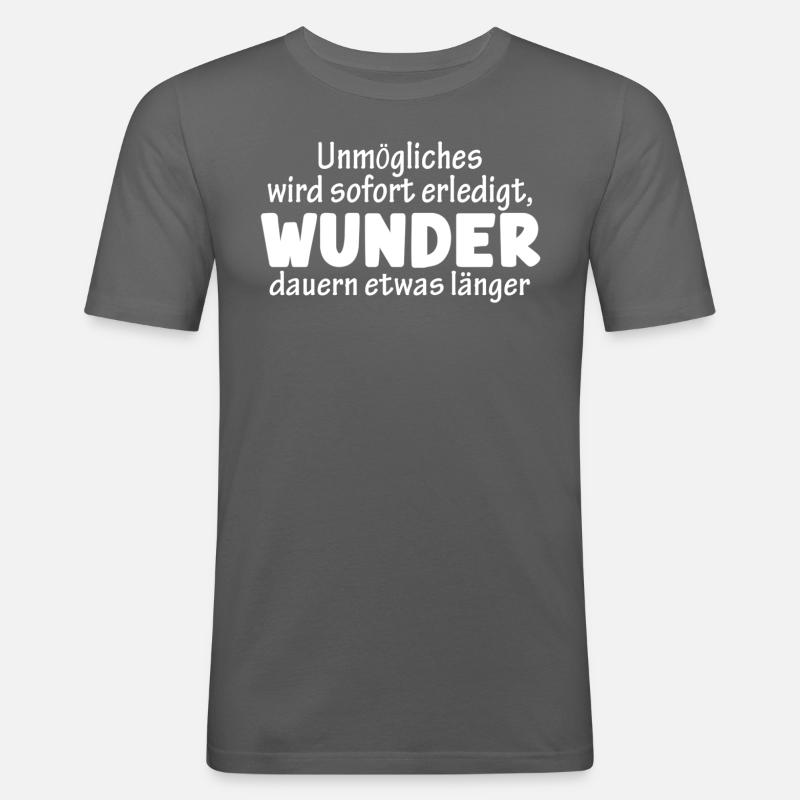 Unmögliches wird sofort erledigt - Männer Slim Fit T-Shirt - Graphite