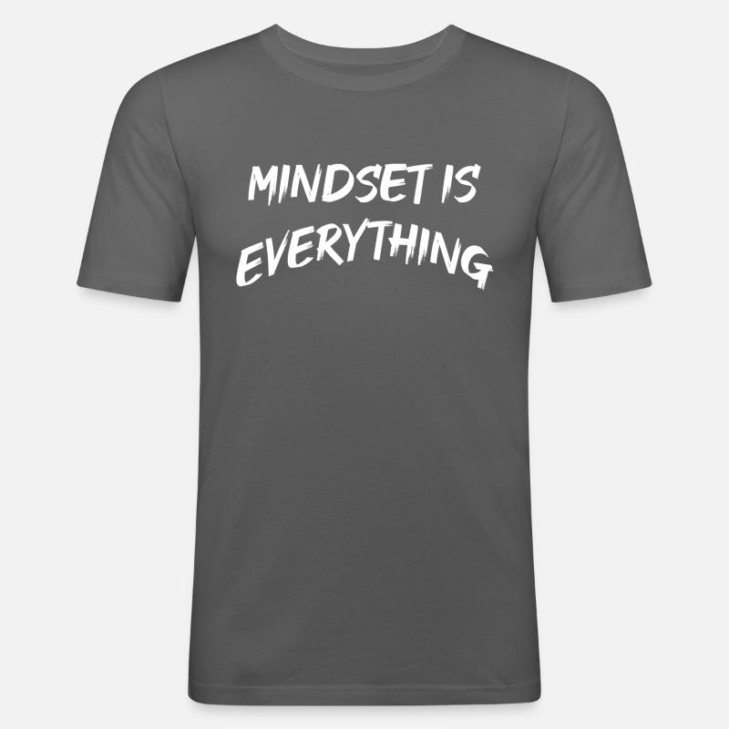 Mindset is everything - Männer Slim Fit T-Shirt - Graphite
