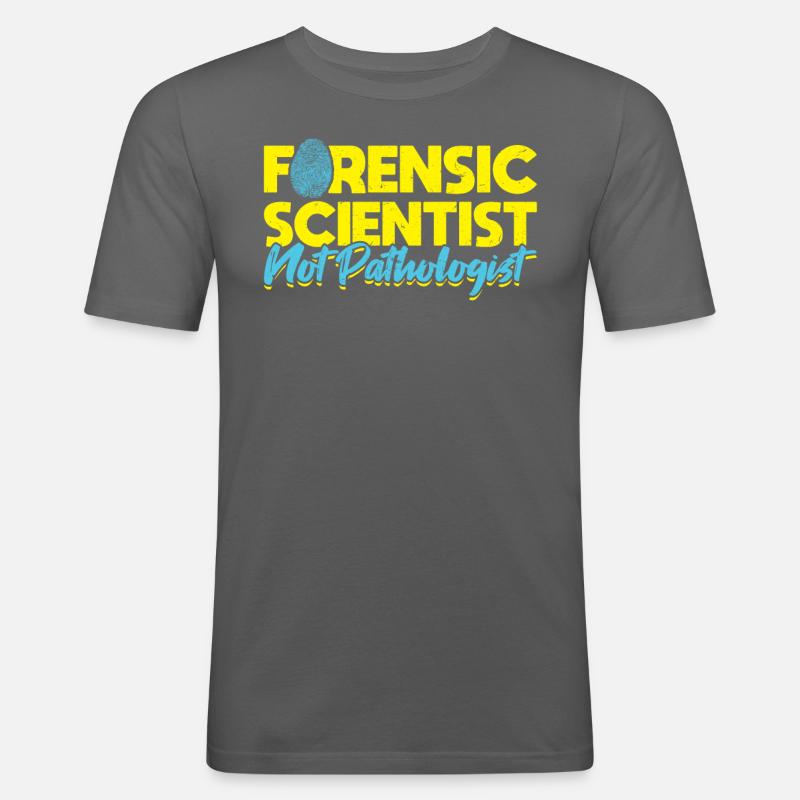 Forensic Scientist - Not Pathologist - Männer Slim Fit T-Shirt - Graphite
