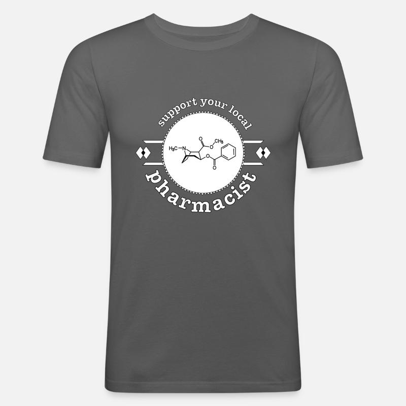 support your local pharmacist - Männer Slim Fit T-Shirt - Graphite
