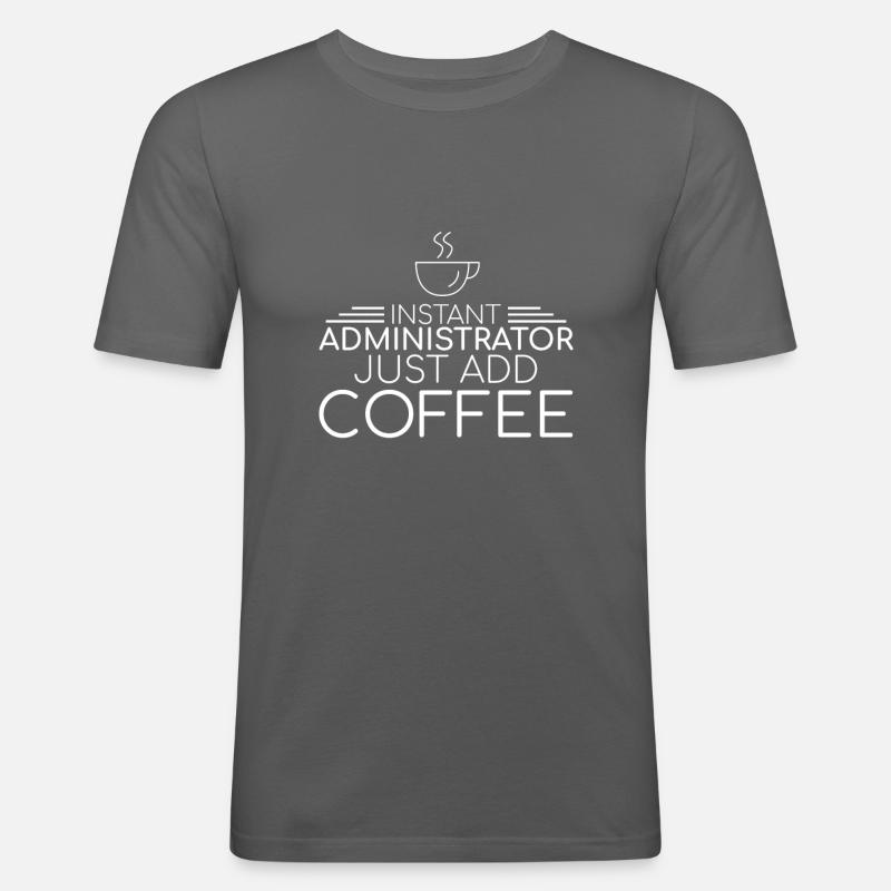 « Admin Coffee | Admin » - T-shirt près du corps Homme - gris graphite