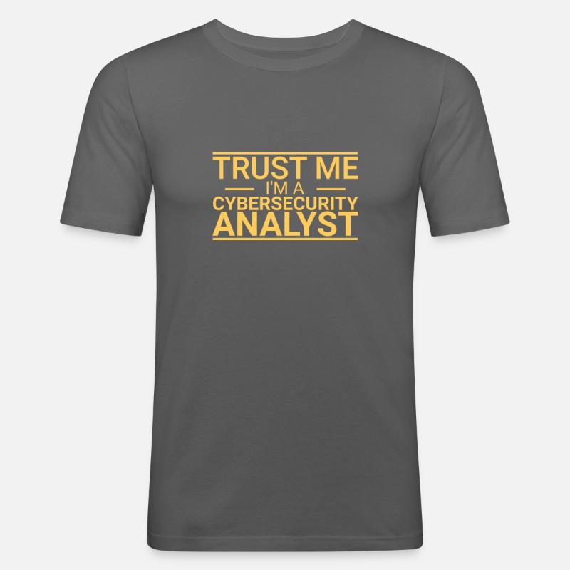 "Cybersecurity Analyst Trust | Cybersecurity" - Männer Slim Fit T-Shirt - Graphite