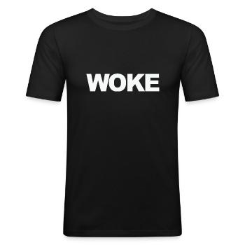 Self-deprecating saying: WOKE - Men's Slim Fit T-Shirt - black - Front - Nik (191cm)