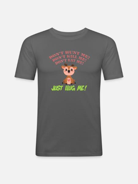 Don' t hunt me HD - Männer Slim Fit T-Shirt - Graphite