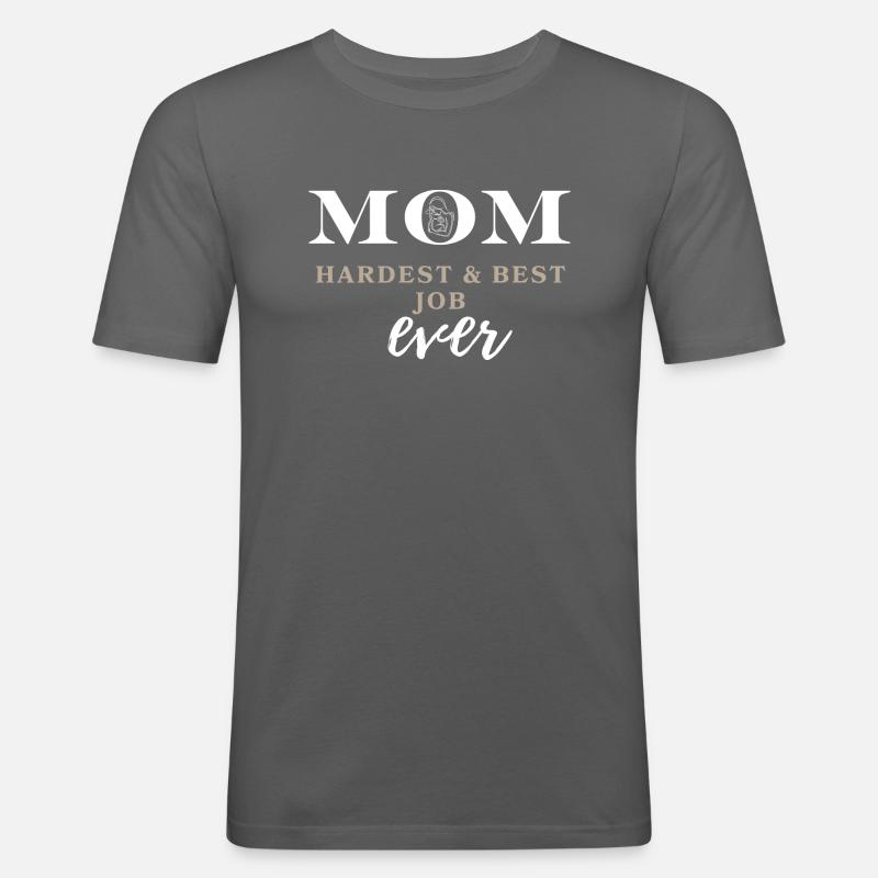 MAMAN le travail le plus difficile de tous les temps - T-shirt près du corps Homme - gris graphite