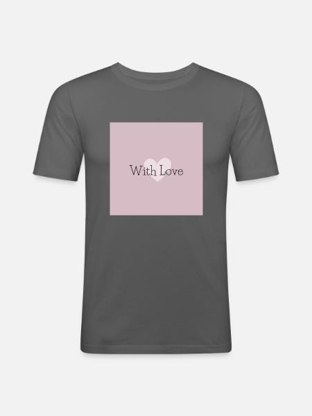 With Love - Männer Slim Fit T-Shirt - Graphite