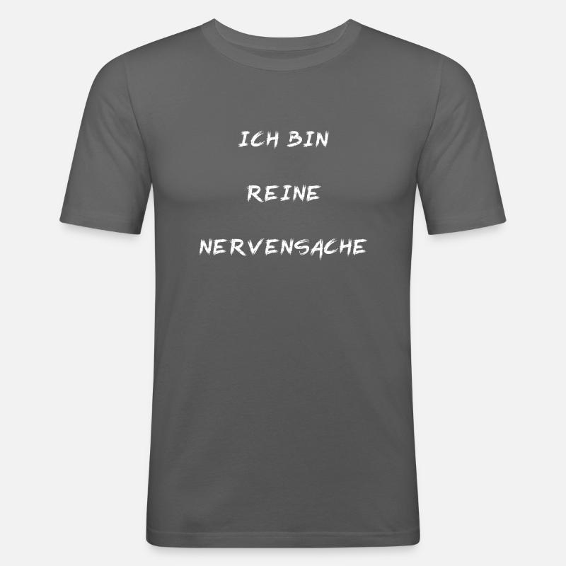 Nervensache Geschenk Spruch - Männer Slim Fit T-Shirt - Graphite