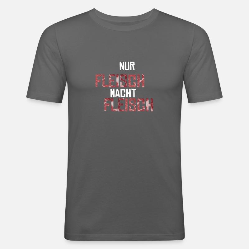 Nur Fleisch macht Fleisch Geschenkidee - Männer Slim Fit T-Shirt - Graphite