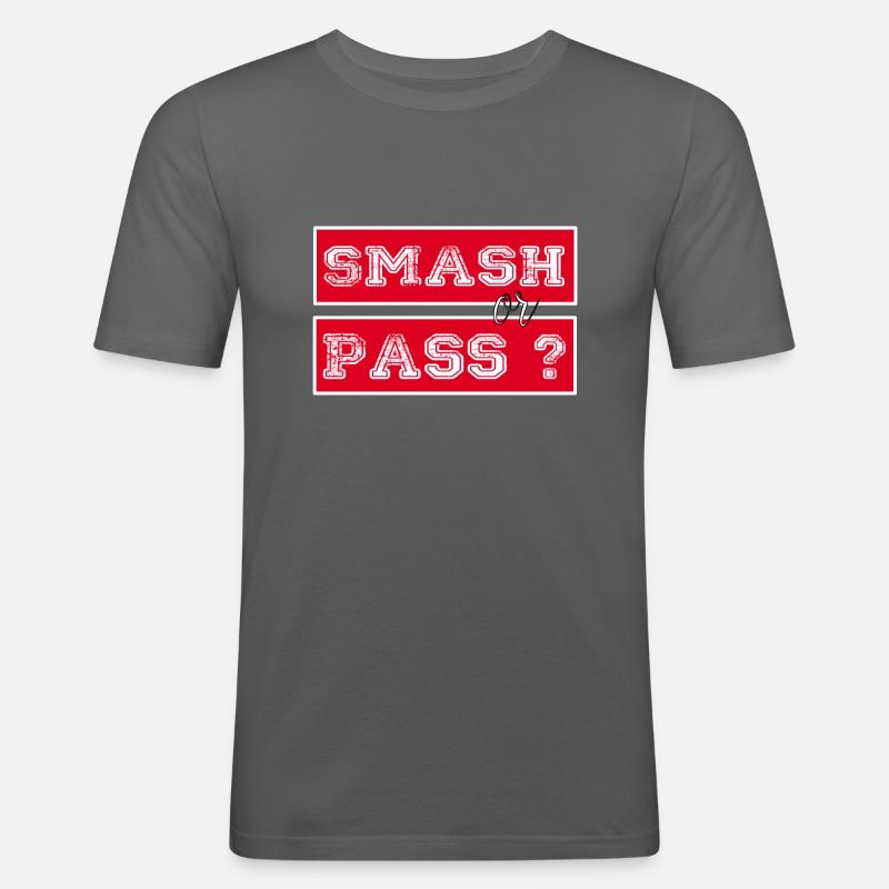 Smash or Pass - Männer Slim Fit T-Shirt - Graphite