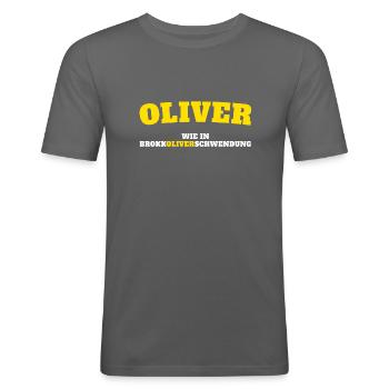 Oliver - Wie in Brokkoliverschwendung Name Spruch - Männer Slim Fit T-Shirt - Graphite - Vorne - Nik (191cm)