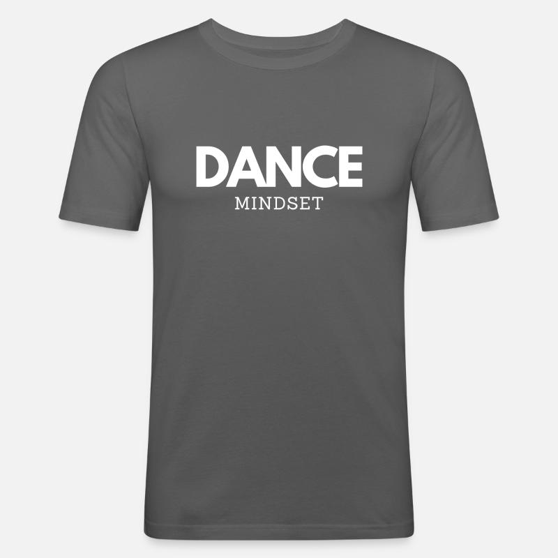 DANCE MINDSET - Männer Slim Fit T-Shirt - Graphite