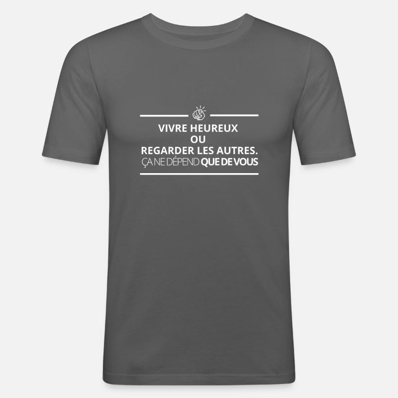 Glücklich leben oder andere beobachten... - Männer Slim Fit T-Shirt - Graphite