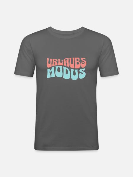 Urlaubsmodus Aktiviert - Männer Slim Fit T-Shirt - Graphite