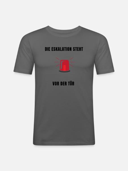 Eskalation - Männer Slim Fit T-Shirt - Graphite