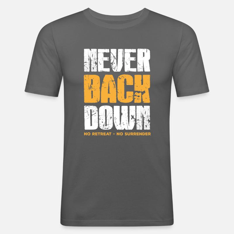 Never Back Down - Männer Slim Fit T-Shirt - Graphite
