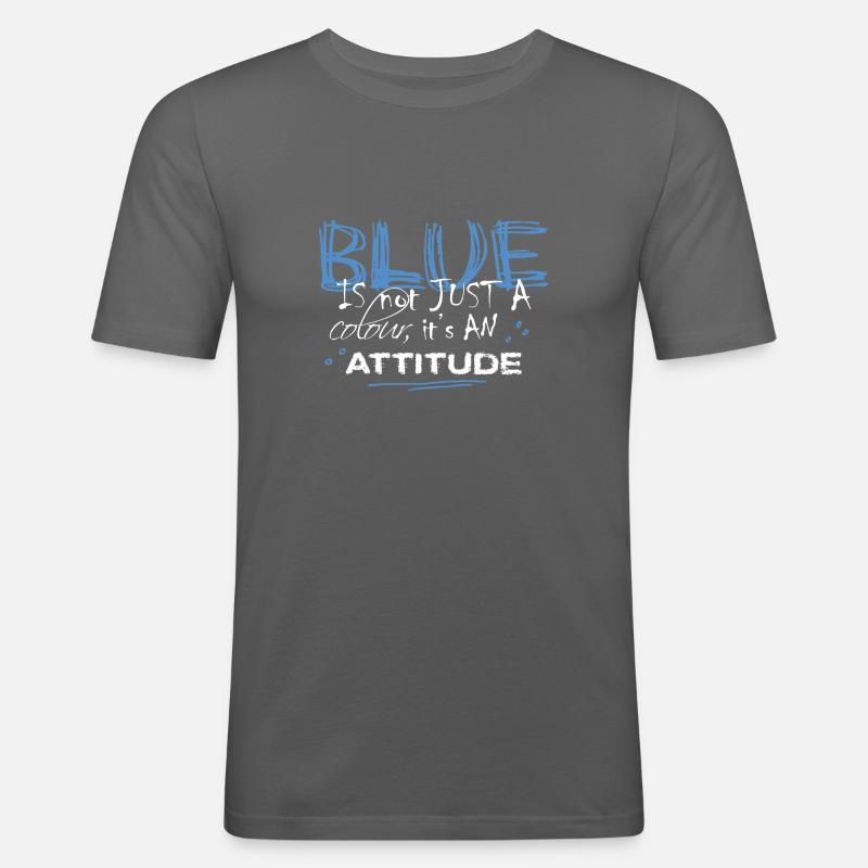 BLUE is an ATTITUDE (blue) - Männer Slim Fit T-Shirt - Graphite