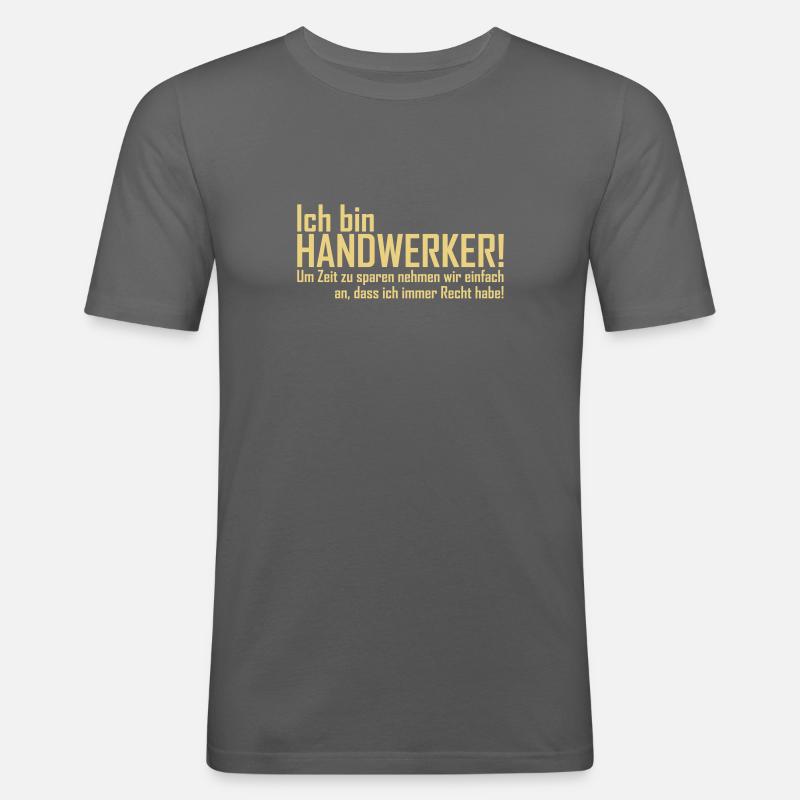 ich bin handwerker - Männer Slim Fit T-Shirt - Graphite