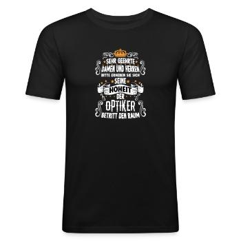 Optiker Feinhandwerk Lustiger Optiker Spruch - Männer Slim Fit T-Shirt - Schwarz - Vorne - Nik (191cm)