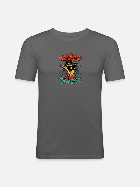 Nacho Durchschnittlicher HLK-Techniker - nachos - Männer Slim Fit T-Shirt - Graphite