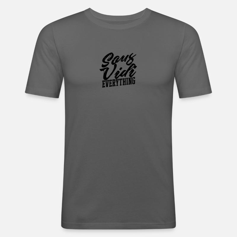 Sous Vide Everything - Küchenchef - Männer Slim Fit T-Shirt - Graphite