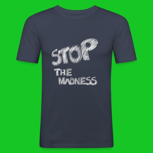 Stop the madness - Mannen slim fit T-shirt