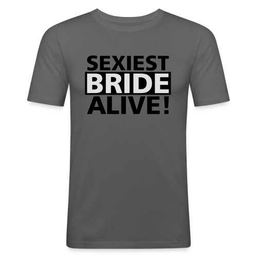 sexiest bride alive - Männer Slim Fit T-Shirt