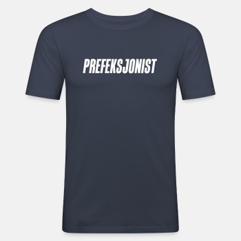 Prefeksjonist - Slim Fit T-skjorte for menn