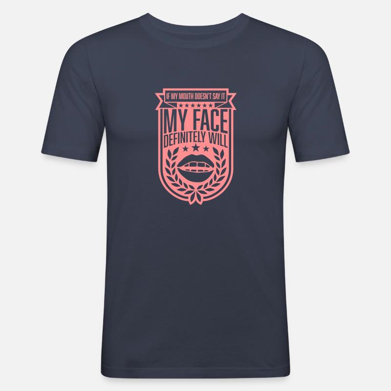 my face definitely will - Männer Slim Fit T-Shirt - Navy