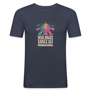 Disco-Fieber: Wer nicht tanzt... - Männer Slim Fit T-Shirt - Navy - Vorne - Nik (191cm)