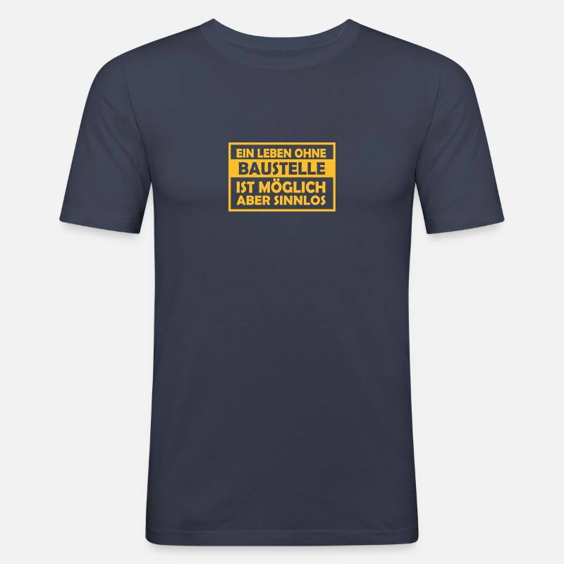 ein leben ohne baustelle - Männer Slim Fit T-Shirt - Navy