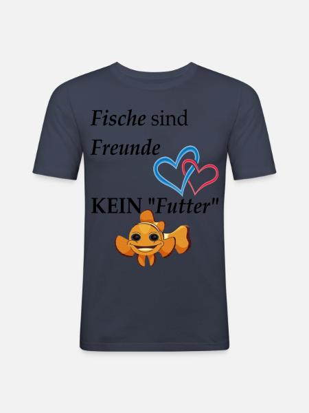 Fische sind Freunde, Kein Futter - Männer Slim Fit T-Shirt - Navy