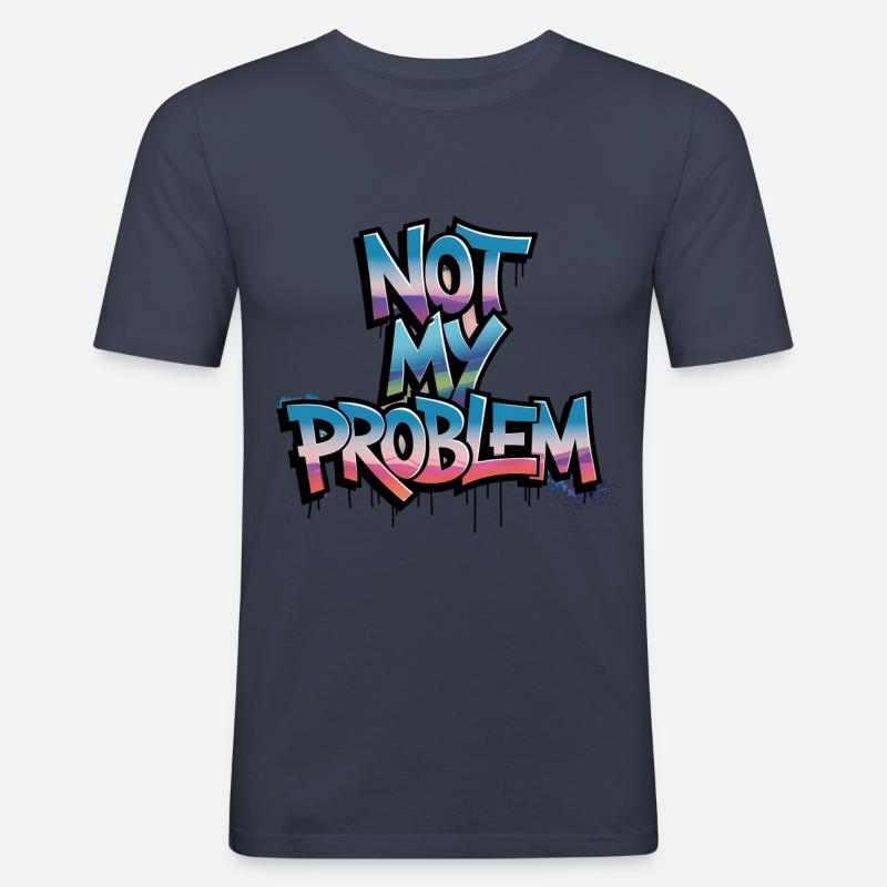 Nicht Mein Problem Graffiti Design - Männer Slim Fit T-Shirt - Navy