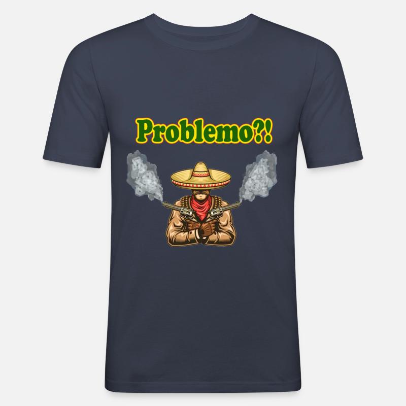 Mexiko, mexican geschenk, geschenkidee, problemo - Männer Slim Fit T-Shirt - Navy