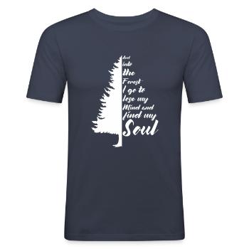 And Into The Forest I go to Lose My mind And Find - Männer Slim Fit T-Shirt - Navy - Vorne - Nik (191cm)
