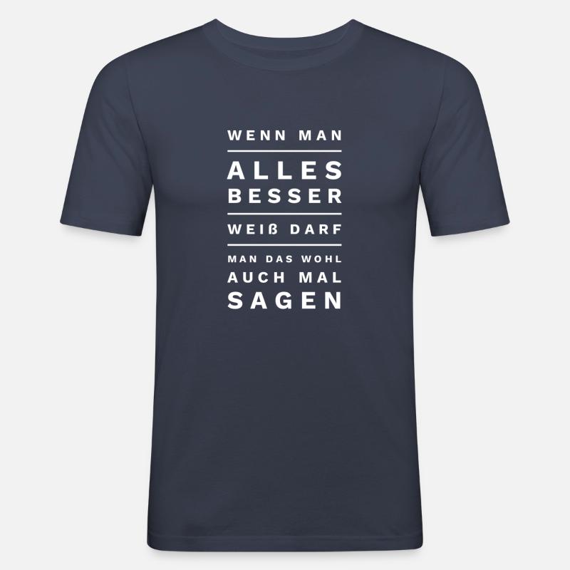Besserwisser Weiß Alles Besser Tee Spruch - Männer Slim Fit T-Shirt - Navy