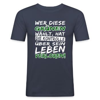 Wer die Grünen wählt - Witze Grüne lustige Sprüche - Männer Slim Fit T-Shirt - Navy - Vorne - Nik (191cm)