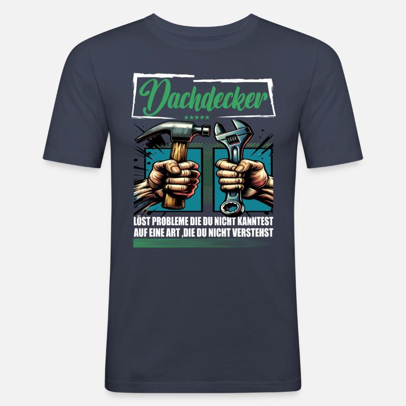 Dachdecker Beruf mit lustigen Spruch - Männer Slim Fit T-Shirt - Navy