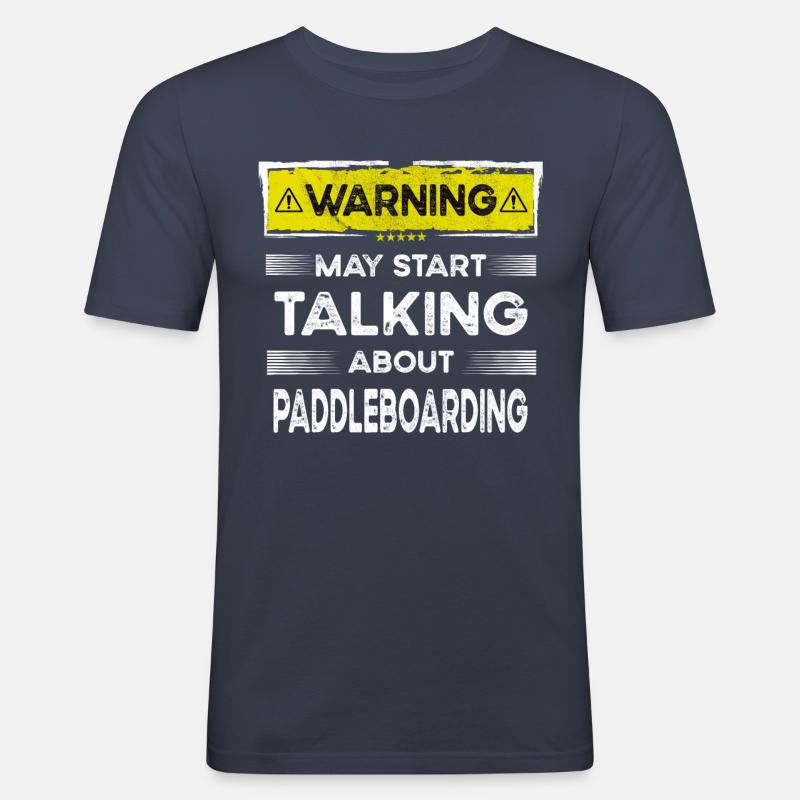 Talking about Paddleboarding funny - Männer Slim Fit T-Shirt - Navy
