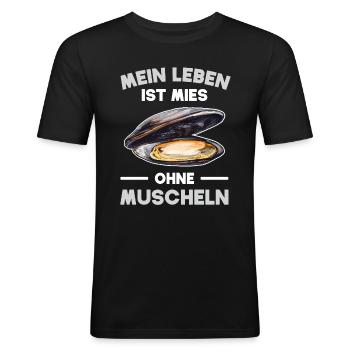 Leben Mies Ohne Muscheln Miesmuscheln Muschel - Männer Slim Fit T-Shirt - Schwarz - Vorne - Nik (191cm)