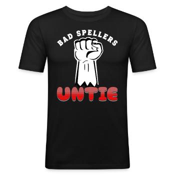 Mauvais orthographe UNTIE - Orthographe pour les professionnels - T-shirt près du corps Homme - noir - Devant - Nik (191cm)