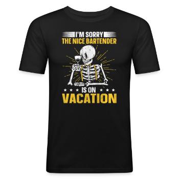 Im Sorry The Nice Bartender Is On Vacation - Men's Slim Fit T-Shirt - black - Front - Nik (191cm)