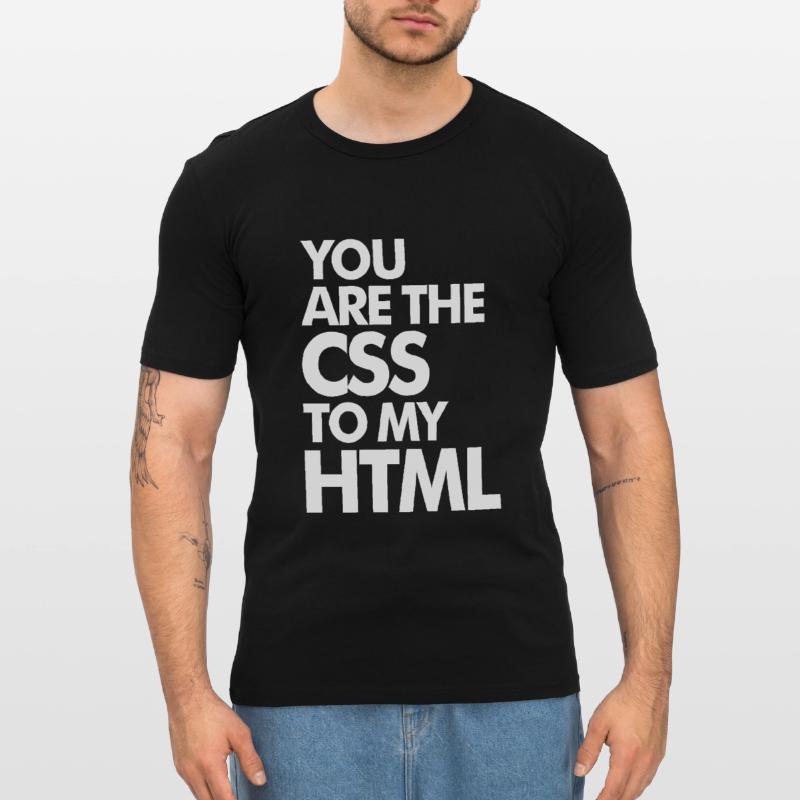 Vous êtes le CSS à mon HTML T-shirt près du corps Homme