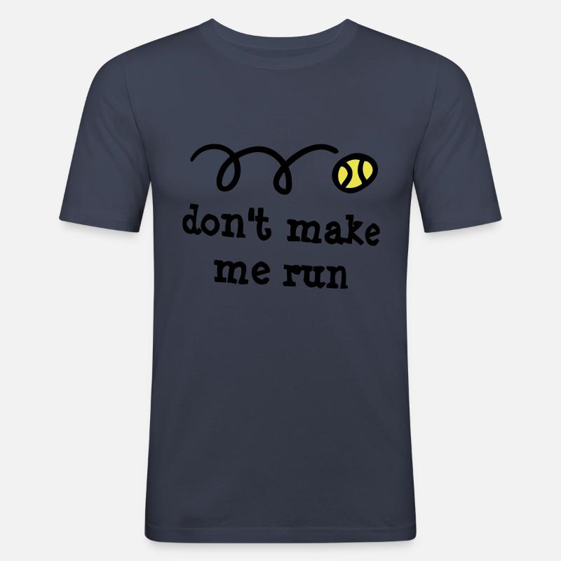 Don't make me run! - Men's Slim Fit T-Shirt - navy