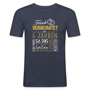 6 Jahre Verheiratet Hochzeitstag Geschenk Lustig - Männer Slim Fit T-Shirt - Navy - Vorne - Nik (191cm)
